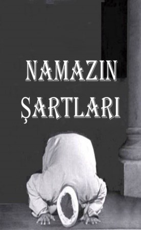 Namazın Şartları