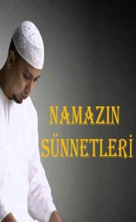 Namazın Sünnetleri